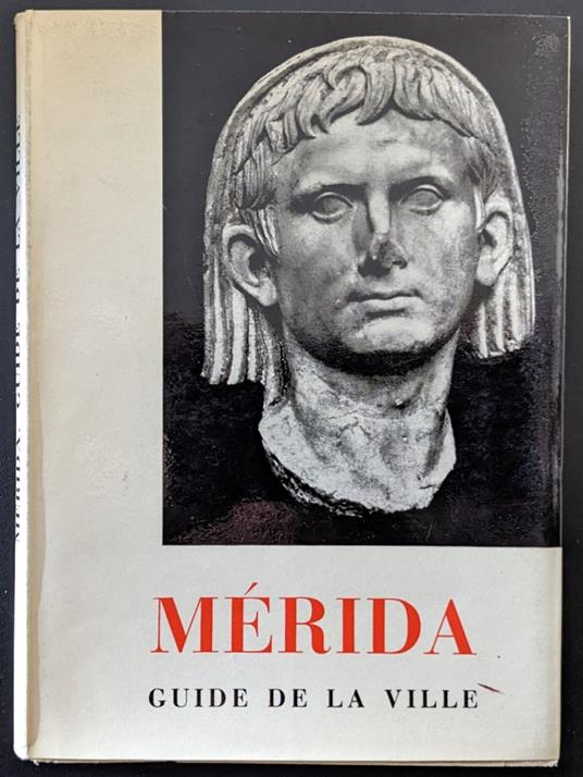 Merida. Guide de la ville et de ses monuments - copertina