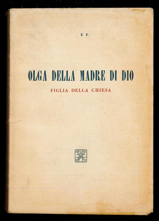 Olga della Madre di Dio. Figlia della Chiesa - copertina