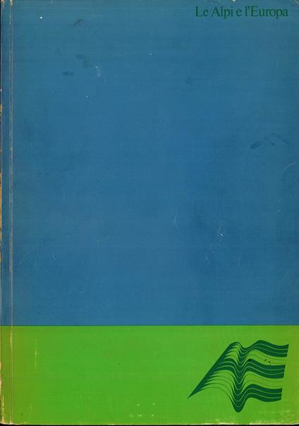 Le Alpi e l'Europa - copertina