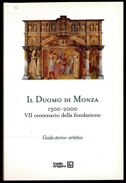 Il Duomo di Monza 1330-2000. VII centenario della fondazione - Roberto Conti - copertina