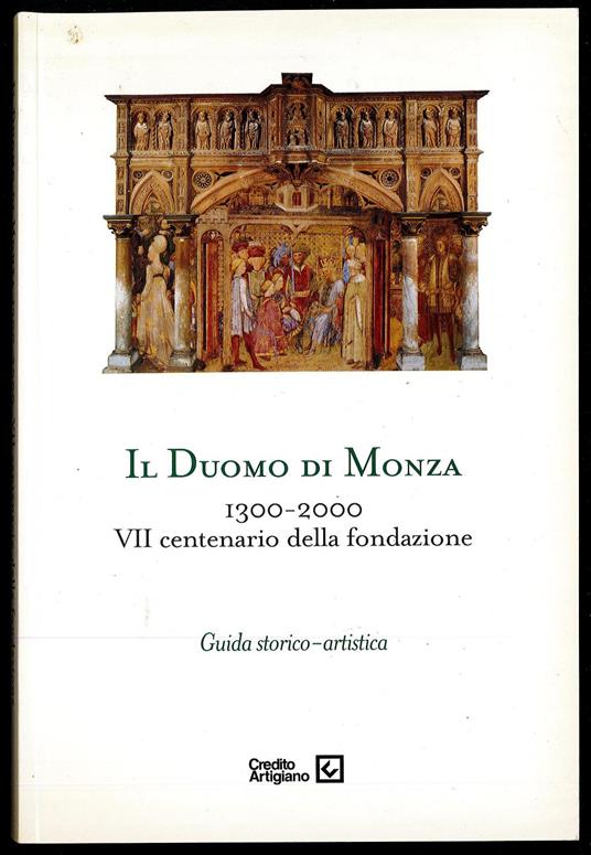 Il Duomo di Monza 1330-2000. VII centenario della fondazione - Roberto Conti - copertina