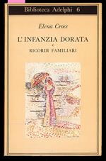 L' infanzia dorata e ricordi familiari