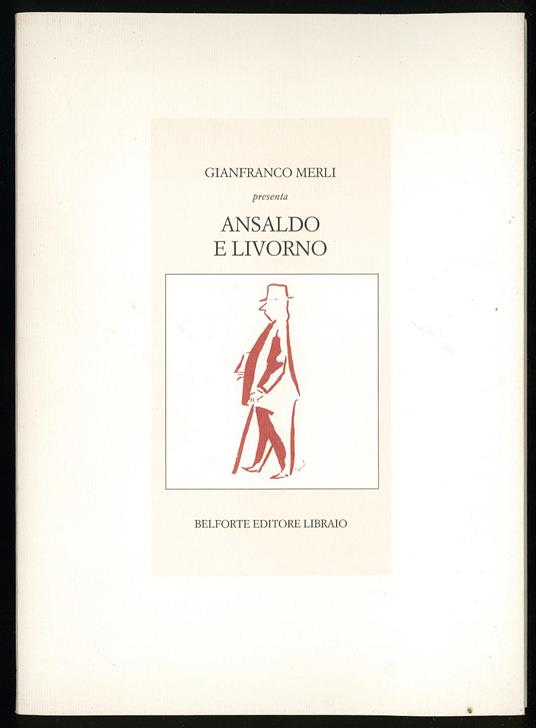 Ansaldo e Livorno - Gianfranco Merli - copertina