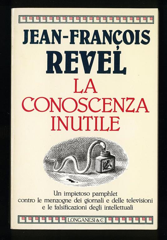 conoscenza inutile - Jean-Francois Revel - copertina