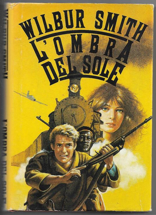 L' ombra del sole - Wilbur Smith - copertina