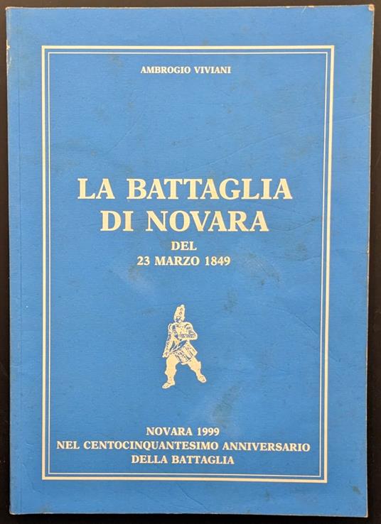 battaglia di Novara del 23 marzo 1849 - Ambrogio Viviani - copertina