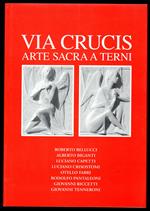 Via Crucis. Arte sacra a Terni