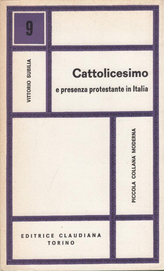 Cattolicesimo e presenza protestante in Italia - Vittorio Subilia - copertina