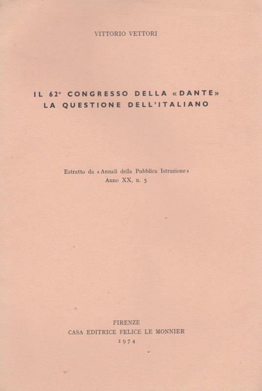 Il 62 congresso della Dante, la questione dell'Italiano - Vittorio Vettori - copertina