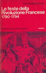 Le feste della Rivoluzione Francese 1790-1794