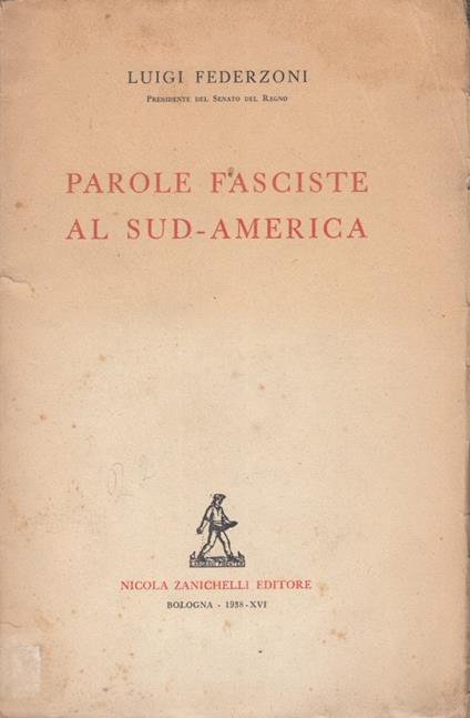Parole fasciste al sud-america - Luigi Federzoni - copertina