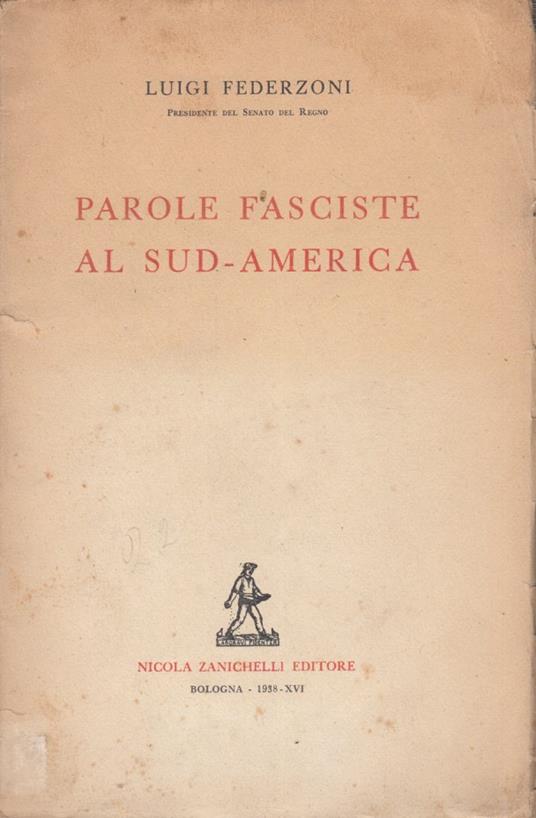 Parole fasciste al sud-america - Luigi Federzoni - copertina