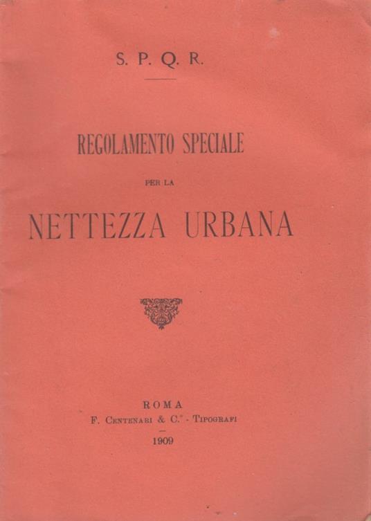 SPQR Regolamento speciale per la nettezza urbana Roma - copertina