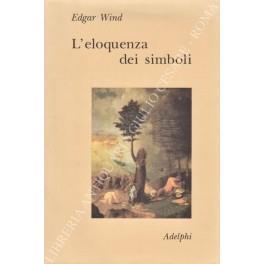L' eloquenza dei simboli. La Tempesta: commento sulle allegorie di Giorgione. A cura di Jaynie Anderson. Traduzione di Enrico Colli - Edgar Wind - copertina