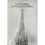 Trivulziana per il Duomo di Milano