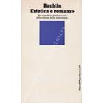 Estetica e romanzo. Un contributo fondamentale alla scienza della letteratura. A cura di Clara Strada Janovic