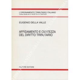 Affidamento e certezza del diritto tributario - Eugenio Della Valle - copertina