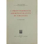 I provvedimenti amministrativi di urgenza. Le ordinanze
