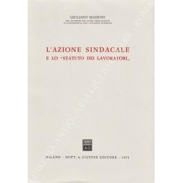 L' azione sindacale e lo Statuto dei lavoratori"" - Giuliano Mazzoni - copertina