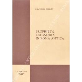Proprieta e signoria in Roma antica - Luigi Capogrossi Colognesi - copertina