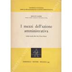 I mezzi dell'azione amministrativa. Lezioni raccolte dalla Dott. Franca Falconi