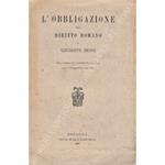 L' obbligazione nel diritto romano. Dal corso di pandette 1904-1905 nell'Universita di Bologna