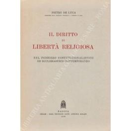 Il diritto di liberta religiosa nel pensiero costituzionalistico ed ecclesiastico contemporaneo - Pietro De Luca - copertina
