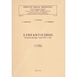 L' infanticidio (Commento alla legge 5 agosto 1981, n. 442) con prefazione di F. Ledda - copertina