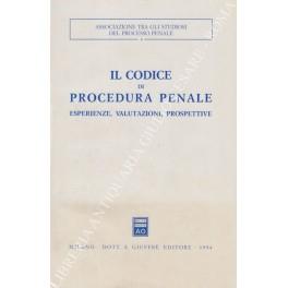 Il codice di procedura penale. Esperienze, valutazioni, prospettive. Atti del convegno presso l'Accademia Nazionale dei Lincei. Roma, 23-24 ottobre 1992 - copertina