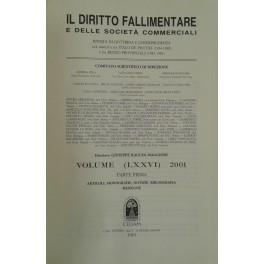 Il Diritto Fallimentare e delle societa commerciali. Rivista di dottrina e giurisprudenza (gia diretta da Italo De Piccoli 1924-1940 e Renzo Provinciali 1941-1981). Vol. LXXVI - 2001. Diretta da Giuseppe Ragusa Maggiore - copertina