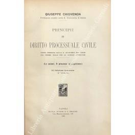 Principii di diritto processuale civile. Le azioni. Il processo di cognizione. Opera premiata dall'Accademia dei Lincei per le Scienze giuridiche - copertina