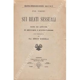 Sui reati sessuali. Note ed appunti di psicologia e giurisprudenza. Con prefazione del Prof. Enrico Morselli - copertina