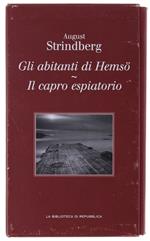 Gli ABITANTI DI HEMSÖ - IL CAPRO ESPIATORIO [volume nuovo] - Strindberg August