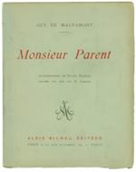 MONSIEUR PARENT. Illustrations de Julian Damazy gravées par G. Lemoine