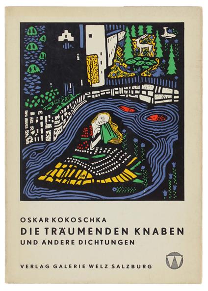 Die TRÄUMENDEN KNABEN UND ANDERE DICHTUNGEN. Mit 8 farbigen und 3 schwarzweißen Abbildungen - Oskar Kokoschka - copertina