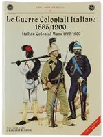 Le GUERRE COLONIALI ITALIANE 1885/1900. Italian Colonial Wars 1885/1900