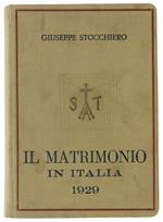 Il MATRIMONIO IN ITALIA secondo il codice di diritto canonico e le leggi della Chiesa e dello stato per l'applicazione dell'art. 34 del Concordato Lateranense