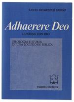 ADHAERERE DEO - L'unione con Dio. Filologia e storia di una locuzione biblica - Sfriso Sante Domenico - Paideia Editrice