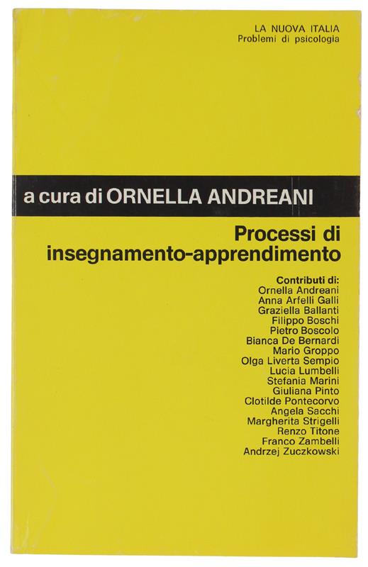 PROCESSI DI INSEGNAMENTO-APPRENDIMENTO. Studi e ricerche.tti del Simposio su Apprendimento-insegnamento, organizzato da Mario Groppo : 17. Congresso degli psicologi italiani, Viareggio, 29 ottobre - 2 novembre 1977 - copertina