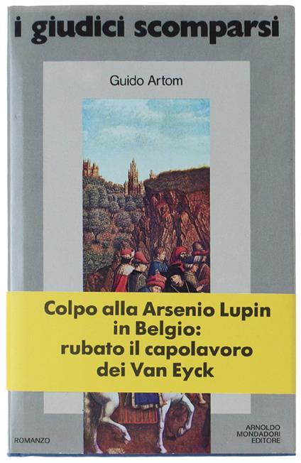 I GIUDICI SCOMPARSI. Romanzo [1a edizione con autografo] - Artom Guido - Guido Artom - copertina