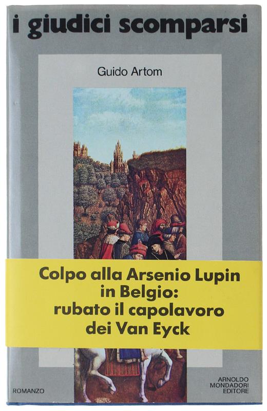 I GIUDICI SCOMPARSI. Romanzo [1a edizione con autografo] - Artom Guido - Guido Artom - copertina