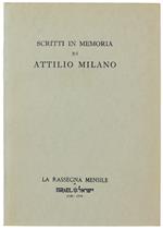 SCRITTI IN  MEMORIA DI ATTILIO MILANO. La Rassegna Mensile di Israel, Vol. XXXVI  n. 7-8-9 - Volume speciale
