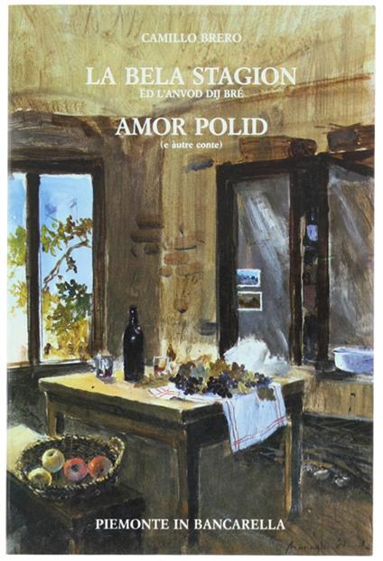 BELA STAGION ëd l'Anvod dij Bré - AMOR POLID (e autre conte) - Camillo Brero - copertina