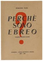 PERCHE' SONO EBREO? - Fleg Edmond