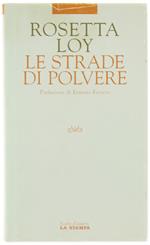 Le STRADE DI POLVERE  [come nuovo] - Loy Rosetta