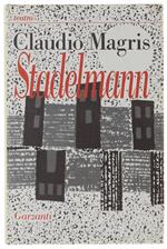 STADELMANN  [Prima edizione] - Magris Claudio