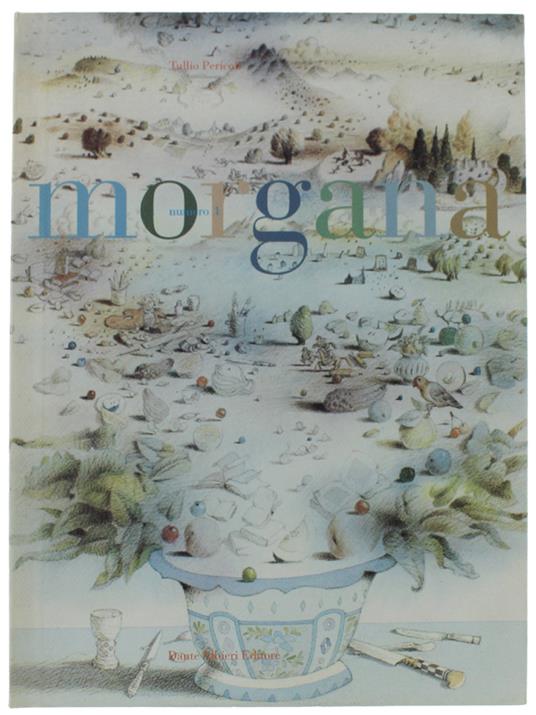 MORGANA N.1: Con uno scritto di Antonio Tabucchi (Venti ''Mi ricordo'' per Tullio Pericoli) - Pericoli Tullio - Dante Albieri Editore - Tullio Pericoli - copertina