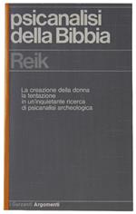 PSICANALISI DELLA BIBBIA. La creazione della donna - La tentazione - Reik Theodor