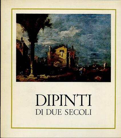 Dipinti Di Due Secoli Catalogo Asta -- Milano --- 1963 - copertina