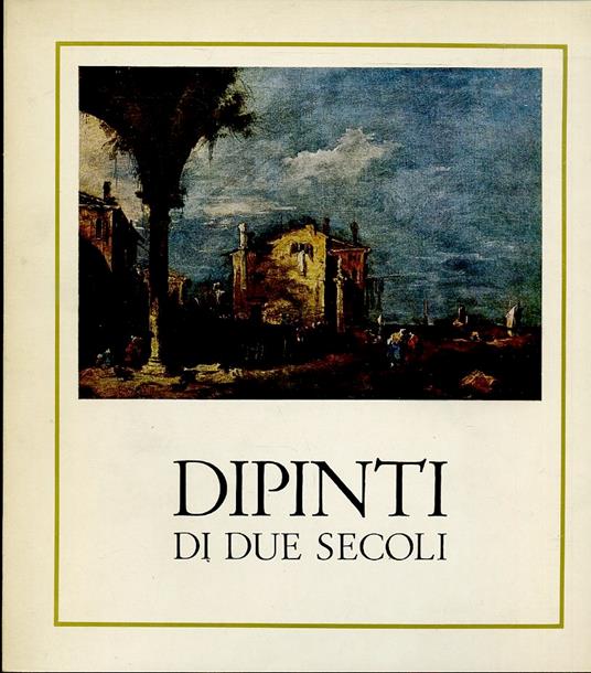 Dipinti Di Due Secoli Catalogo Asta -- Milano --- 1963 - copertina